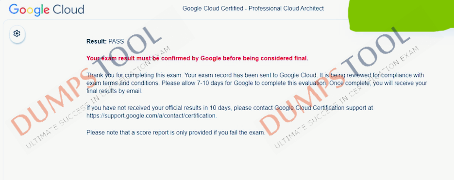 Verified passing score report for the Google Professional-Cloud-Architect exam 4